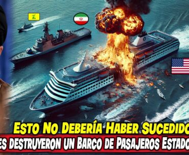 ¡Esto No Debería Haber Sucedido! ¡Los hutíes destruyeron un Barco de Pasajeros Estadounidense!