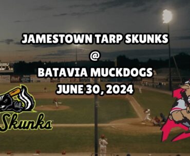 June 30, 2024 - Jamestown Tarp Skunks vs Batavia Muckdogs
