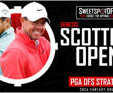 Genesis Scottish Open| SweetSpotDFS | PGA DFS Strategy
