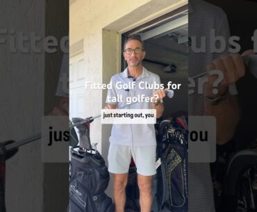 Do you need fitted golf clubs if you’re a tall golfer?