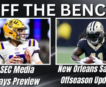 OTB | SEC Media Days Preview | LSU Recruiting Update | Saints Offseason Concerns?