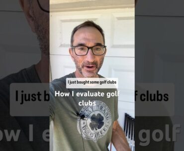 How I evaluate used golf clubs. #sarasota