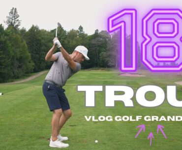 18 trous ensemble! Le golf Grand-Mère!