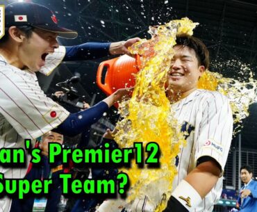 Japan's Premier12 Super Team?