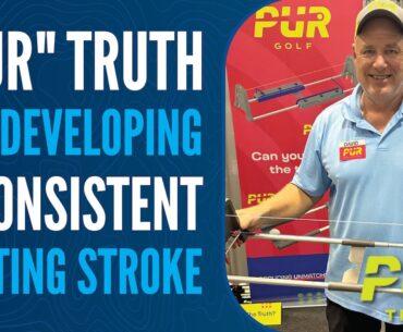 David Swan with the "Pur" Truth for Developing a Consistent Putting Stroke and Making More Putts