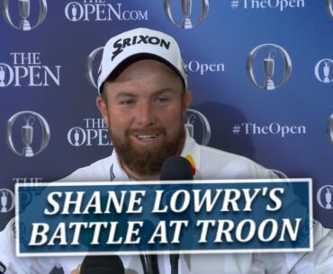Shane Lowry's Battle At Royal Troon