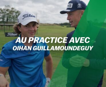 Au PRACTICE avec... OIHAN Guillamoundeguy !