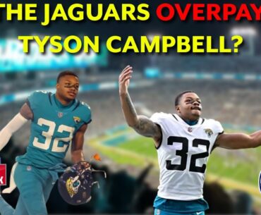 Tyson Campbell signs MEGA extension with the Jacksonville Jaguars - but did they overpay?