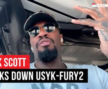 Malik Scott BREAKS DOWN Oleksandr Usyk vs. Tyson Fury 2, REVEALS Deontay Wilder Update