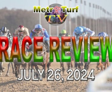 2024 July 26 | MMTCI | RACE REVIEW