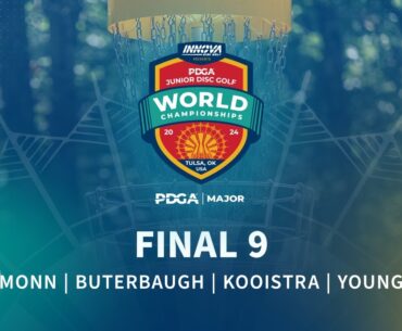 2024 PDGA Junior Disc Golf World Championships | MJ18 FINAL 9 | Monn, Buterbaugh, Kooistra, Young