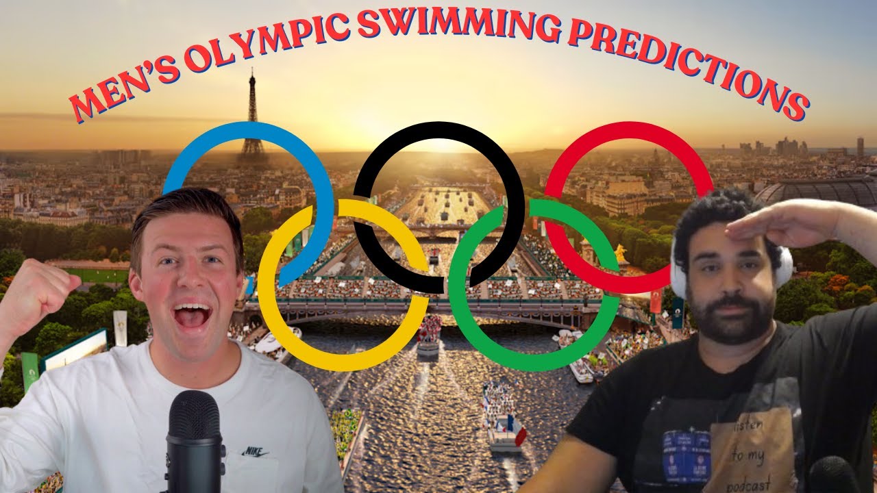 Men’s Paris 2024 Olympic Swimming Predictions w/ @KyleMillis Men's Paris 2024 Olympic Swimming Predictions w/ @KyleMillis