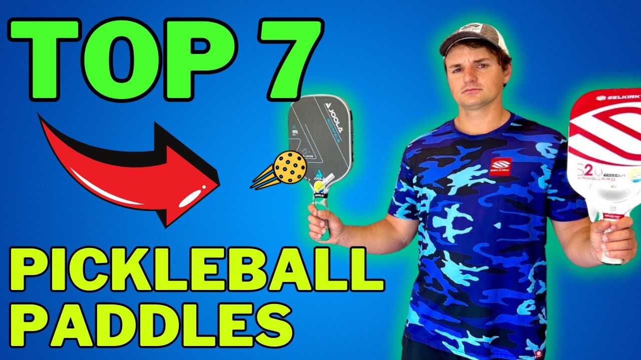 Top 7 BEST SELLING Pickleball Paddles in 2024 Pickleball Paddle