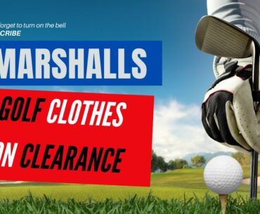 Marshall’s Moved Golf Clothes to Clearance! HURRY!!
