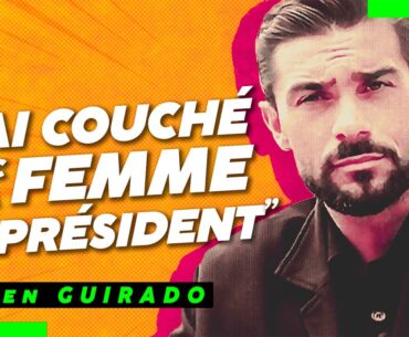 🟩 Julien GUIRADO : Sexe, foot et téléréalité...