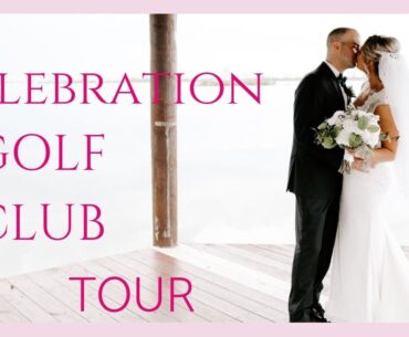 Full Tour of Weddings at the Celebration Golf Club