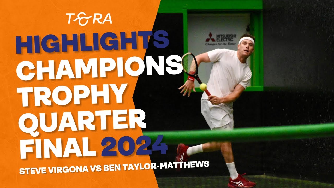 Steve Virgona vs Ben Taylor-Matthews – HIGHLIGHTS – Real Tennis Champions Trophy Quarter Final 2024 Steve Virgona vs Ben Taylor-Matthews - HIGHLIGHTS - Real Tennis Champions Trophy Quarter Final 2024