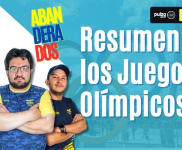 Juegos Olímpicos París 2024: Resumen de lo que pasó en las Olimpiadas | Abanderados y Pulzo Deportes