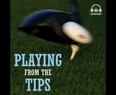 Playing From The Tips #41: Aussie PGA & Joburg Open