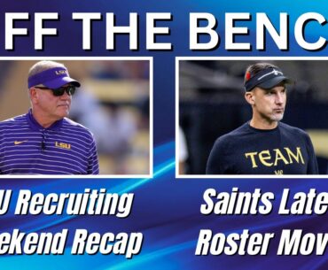 OTB | LSU Recruiting Recap | Saints Latest Roster Moves | Paris Olympics