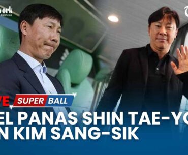 🔴Bayangan Masa Lalu, Duel Shin Tae-yong dan Kim Sang-sik di ASEAN Cup 2024 Layak Dinanti