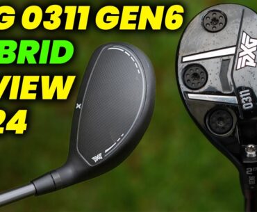 PXG 0311 GEN6 Hybrid Review 2024: Best Hybrid for Distance and Forgiveness?