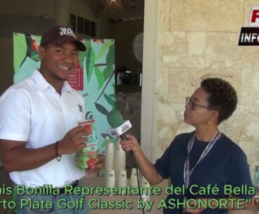 Argenis Bonilla Representante del Café Bella Aldea en "Puerto Plata Golf Classic by ASHONORTE" 2024