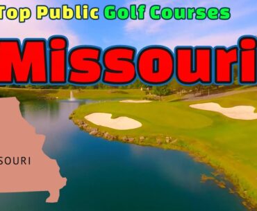 Top Public Golf Courses in Missouri