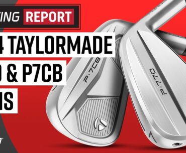 TAYLORMADE P770 & P7CB IRONS | The Swing Report