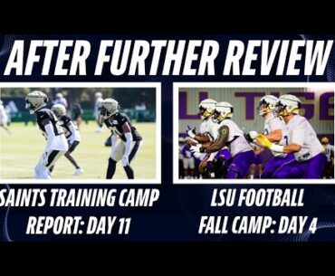 LSU Camp Report: Day 4 | Saints Camp Report: Day 11 | LSU Adds '26 Safety