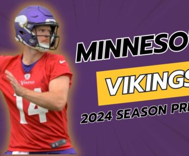 Minnesota Vikings 2024 Season Preview
