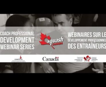 Squash Canada Coach PD Webinars -  Urban Squash Programming (2021)