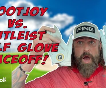 Footjoy  vs Titleist golf glove faceoff