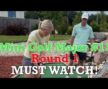 Mini Golf Major #11 | Round 1 (MUST WATCH!)