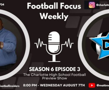 The Charlotte High School Football Preview Show