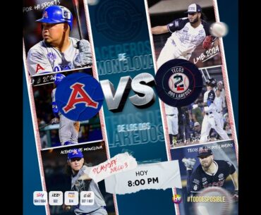 JUEGO 3 | DOS LAREDOS VS MONCLOVA