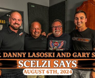 Scelzi Says: Danny Lasoski and Gary Scelzi