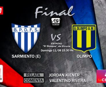🔴🔵 SARMIENTO (Etruria) - OLIMPO (Laborde)  / Final de Vuelta /  Apertura  24 / Liga Beccar Varela