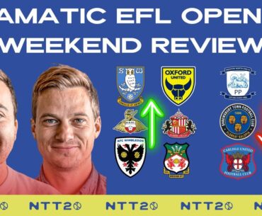 🔥 BACK WITH A BANG! EFL Opening Weekend Review | Not The Top 20 Monday Podcast