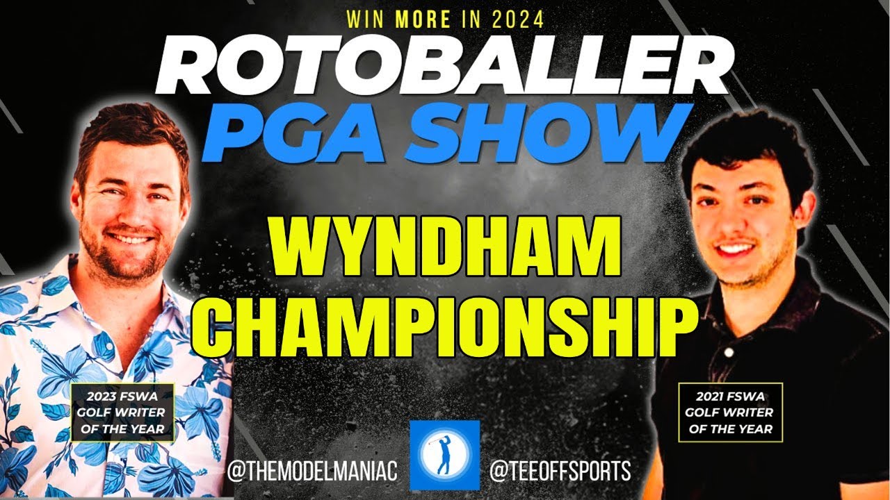 2024 WYNDHAM CHAMPIONSHIP w/ @RickyBobbyBets – Top 10 Rankings, Bets, DFS 2024 WYNDHAM CHAMPIONSHIP w/ @RickyBobbyBets - Top 10 Rankings, Bets, DFS