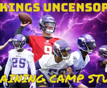 Vikings Uncensored - Training Camp Studs