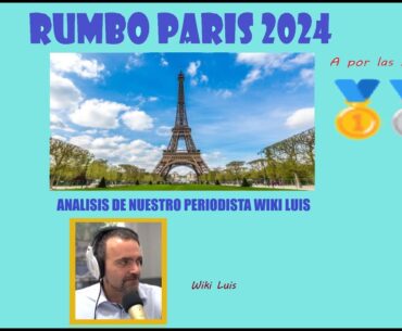 Wiki Luis tilda de fracaso las 18 medallas de España en París 2024. Rumbo a París 2024