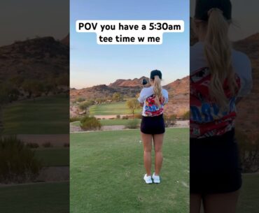 POV you have a 5:30am tee time w me #golf