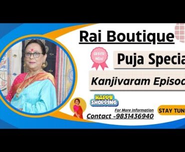 Rai Boutique | Episode -142 || Puja Special Kanjivaram  ||