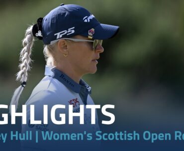 Charley Hull Highlights | 2024 ISPS Handa Women's Scottish Open Rd. 1
