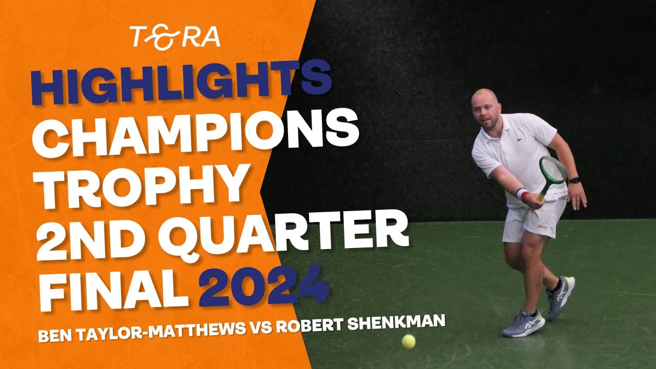 Rob Shenkman vs Ben Taylor-Matthews – HIGHLIGHTS – Real Tennis Champions Trophy 2nd QF 2024 Rob Shenkman vs Ben Taylor-Matthews - HIGHLIGHTS - Real Tennis Champions Trophy 2nd QF 2024