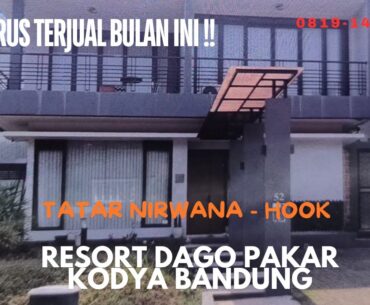 DAGO - URGENT ! RUMAH VILLA HOOK TATAR NIRWANA DAGO RESORT BANDUNG UTARA I#rumahminimalis #urgent