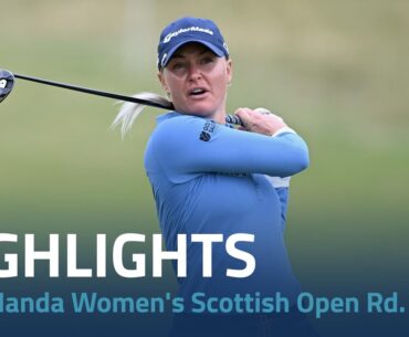 Rd. 3 Highlights | Women's Scottish Open