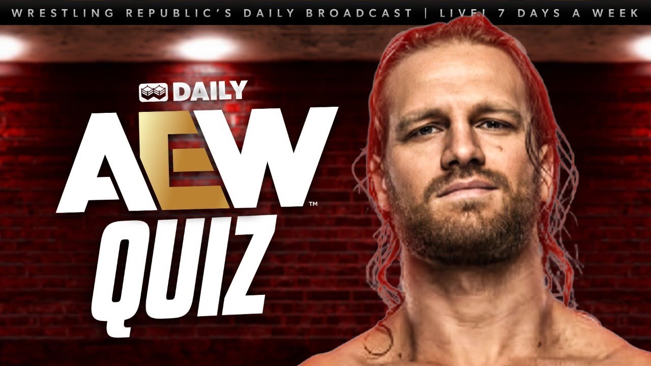 AEW Quiz Ahead Of All In | WR Daily AEW Quiz Ahead Of All In | WR Daily
