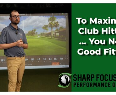 To Maximize Club Hitting ... You Need Good Fitting